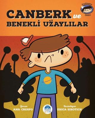 Canberk Ve Benekli Uzaylılar - Ana Crespo | Martı Çocuk - 978605032183