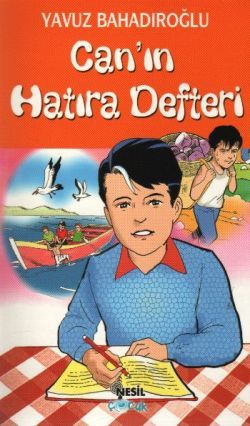 Canın Hatıra Defteri - Yavuz Bahadıroğlu | Nesil Çocuk - 9789752695429