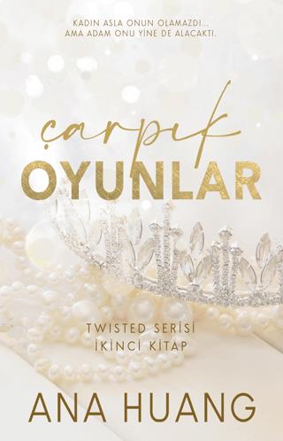 Çarpık Oyunlar Twisted Serisi 2. Kitap - Ana Huang | Martı Yayınları -