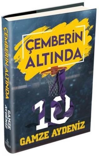 Çemberin Altında ( Ciltli ) - Gamze Aydeniz | Ephesus - 9786057583185