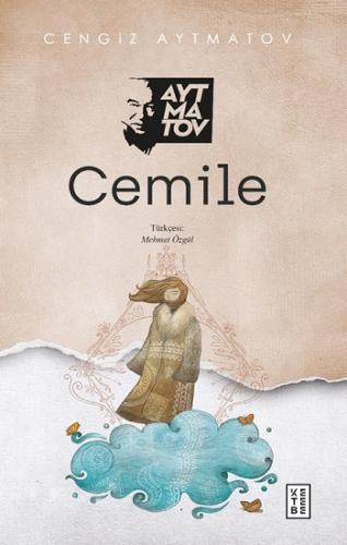 Cemile - Cengiz Aytmatov | Ketebe - 9786257303927