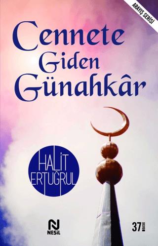 Cennete Giden Günahkar - Halit Ertuğrul | Nesil - 9789752699229