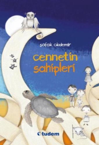 Cennetin Sahipleri - Şafak Okdemir | Tudem - 9786052031230