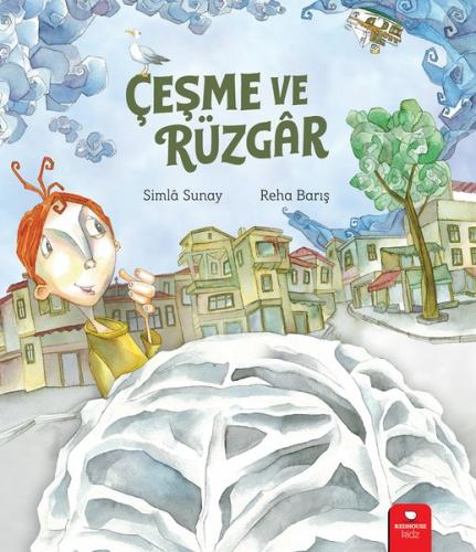 Çeşme Ve Rüzgar - Simla Sunay | Redhouse Kidz - 9786052079485