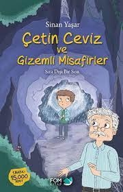 Çetin Ceviz Ve Gizemli Misafirler - Sinan Yaşar | Fom - 9786257395342