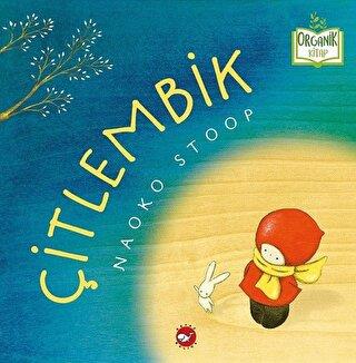 Çitlembik - Naoko Stoop | Beyaz Balina - 9786051883366