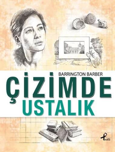 Çizimde Ustalık - Barrington Barber | Profil - 9789759963606