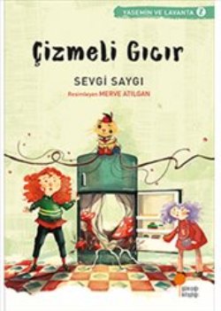 Çizmeli Gıcır - Sevgi Saygı | Günışığı - 9786059405225