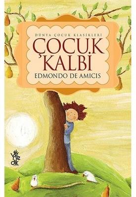 Çocuk Kalbi - Edmondo De Amicis | Venedik Yayınları - 9786052448502