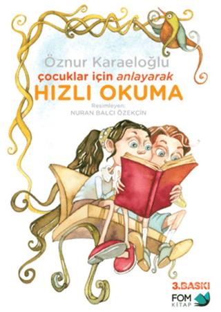 Çocuklar İçin Anlayarak Hızlı Okuma - Öznur Karaeloğlu | FOM Kitap - 9