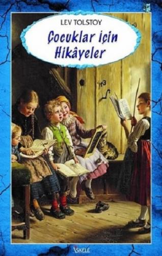 Çocuklar İçin Hikayeler - Lev Tolstoy | İskele - 9786051774268