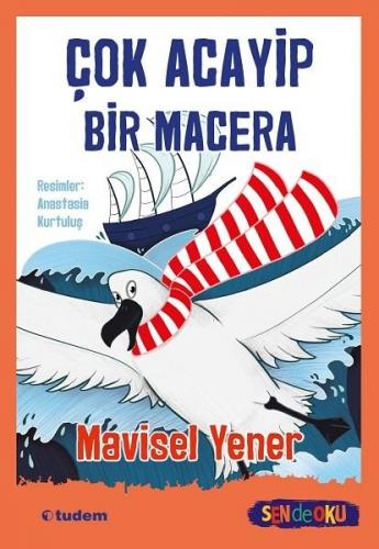 Çok Acayip Bir Macera - Mavisel Yener | Tudem - 9786052853122