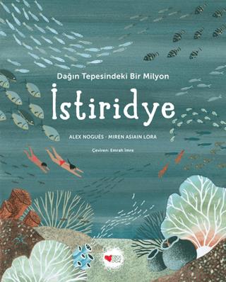 Dağın Tepesindeki Bir Milyon İstiridye - Alex Nogues | Nobel Akademik 