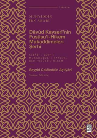 Davud Kayserî'nin Fususu'l-hikem Mukaddimeleri Şerhi - Seyyid Celaledd