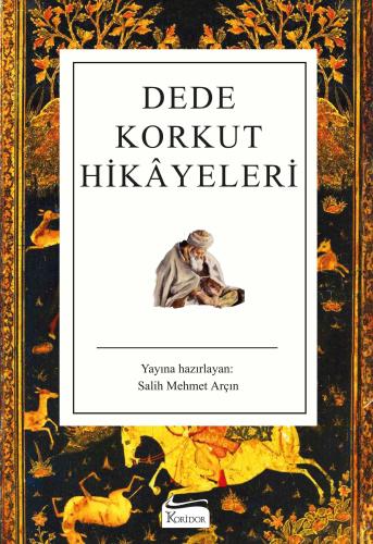 Dede Korkut Hikayeleri - Kolektif | Beyaz Balina Yayınları - 978625635