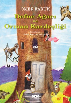 Defne Ağacı İle Orman Kardeşliği - Ömer Faruk | Yky - 9789750821868