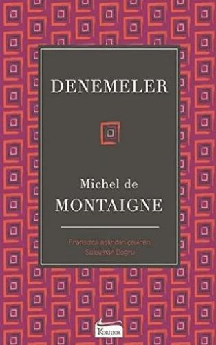 Denemeler - Michel De Montaigne | Koridor Yayıncılık - 9786057572349