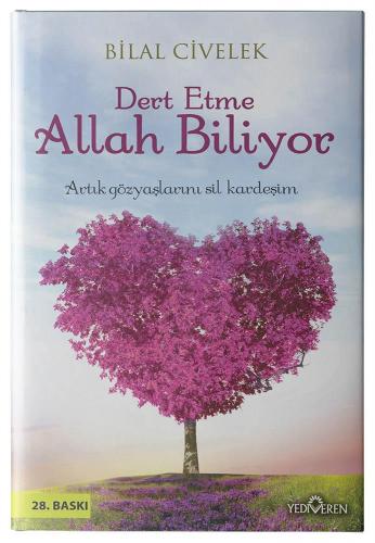 Dert Etme Allah Biliyor - Bilal Civelek | Yediveren - 9786055011604