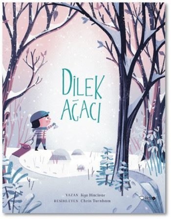 Dilek Ağacı - Kyo Maclear | Redhouse Kidz - 9786059781480