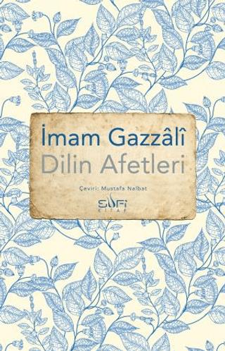 Dilin Afetleri - İmam Gazâlî | Sufi kitap - 9786259445182