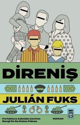 Direniş - Julian Fuks | Timaş - 9786050846515