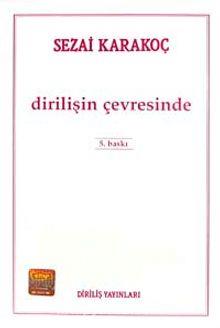 Dirilişin Çevresinde - SEZAİ KARAKOÇ | Diriliş - 9786057139535