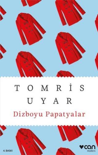 Dizboyu Papatyalar - Tomris Uyar | Can Yayınları - 9789750763427