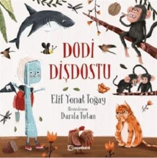 Dodi Dişdostu Ciltli - Elif Yonat Toğay | Uçanbalık Yayınları - 978975