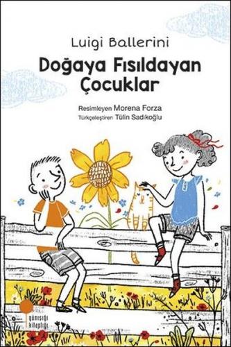 Doğaya Fısıldayan Çocuklar - Luigi Bullerini | Günışığı - 978605940515