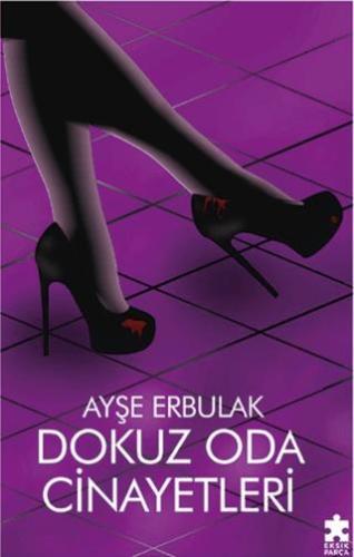 Dokuz Oda Cinayetleri - Ayşe Erbulak | Eksik Parça Yayınları - 9786256