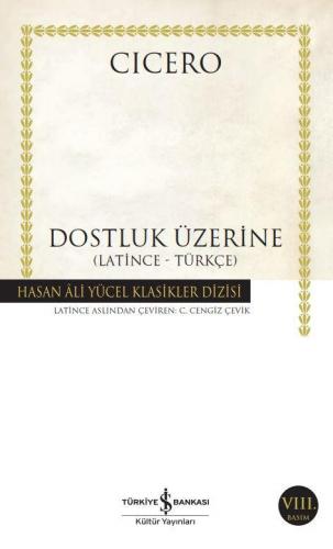 Dostluk Üzerine - Hasan Ali Yücel Klasikleri 326 - Marcus Tullius Cice