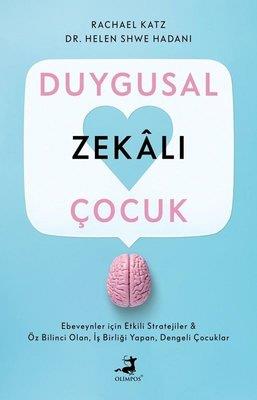 Duygusal Zekalı Çocuk - Rachael Katz | Olimpos - 9786256411258