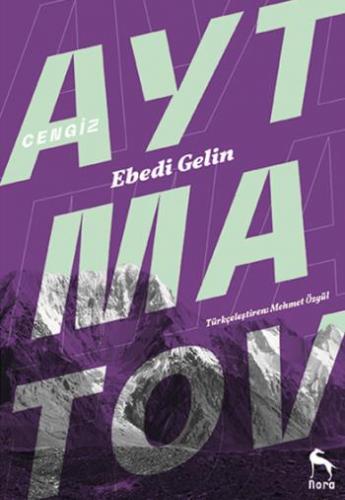 Edebi Gelin - Cengiz Aytmatov | Nora - 9789752473126