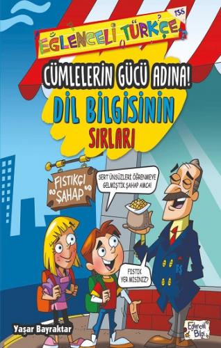 Eğlenceli Bilgi 138 Cümlelerin Gücü Adına Dil Bilgisinin Sırları - Yaş