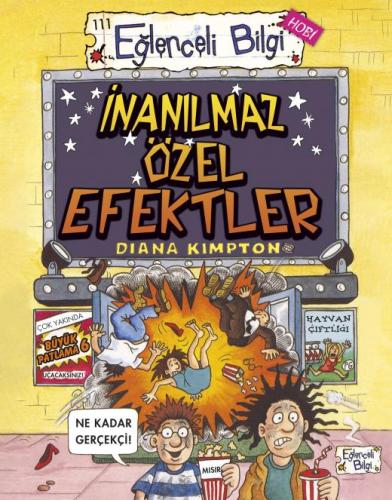 Eğlenceli Bilgi Hobi 111- İnanılmaz Özel Efektler - Diana Kimpton | Eğ