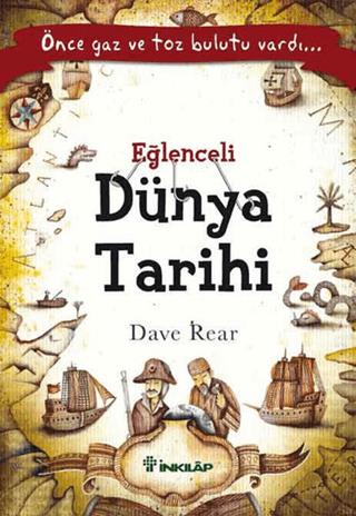 Eğlenceli Dünya Tarihi - Dave Rear | İnkılap Kitabevi - 9789751033468