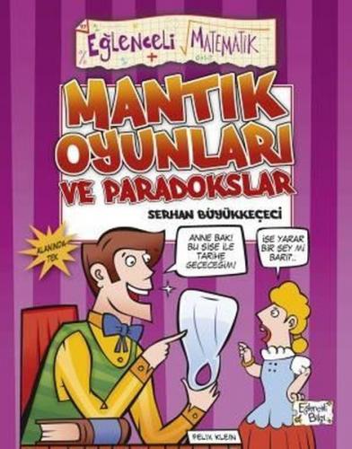 Eğlenceli Matematik 97 - Mantık Oyunları Ve Paradokslar - Serhan Büyük