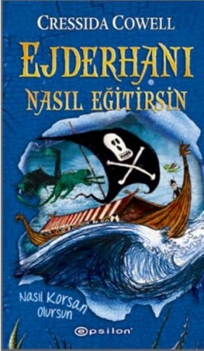 Ejderhanı Nasıl Eğitirsin 2-nasıl Korsan Olursun - Cressida Cowell | E