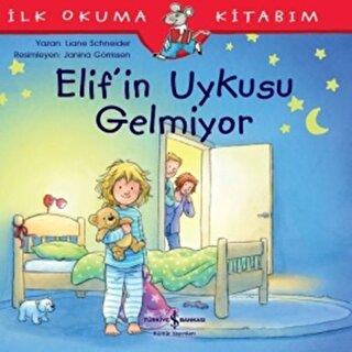 Elif'in Uykusu Gelmiyor - | İş Bankası - 9786257999564