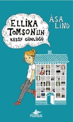 Ellika Tomson'un Keşif Günlüğü - Asa Lind | Pegasus Yayınları - 978605