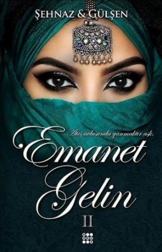 Emanet Gelin 2 - Şehnaz Gülşen | Dokuz - 9786052050125