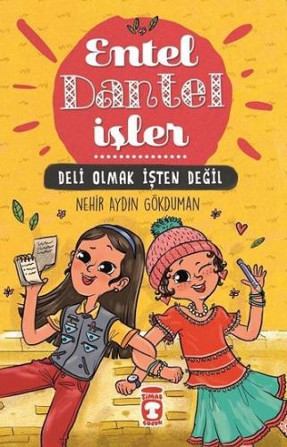 Entel Dantel İşler 1-deli Olmak İşten Değil - Nehir Aydın Gökduman | T