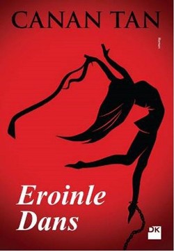 Eroinle Dans - Canan Tan | Doğan Kitap - 9786050931433