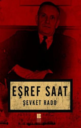 Eşref Saat - Şevket Rado | Bilge Kültür - 9786055506247