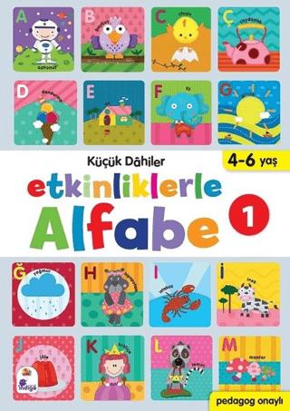 Etkinliklerle Alfabe 1 - Küçük Dahiler - Ayça G. Derin | İndigo çocuk 