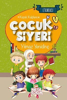 Etkinlikli Küçük Kalplere Çocuk Siyeri - Yılmaz Yenidinç | Nesil Çocuk