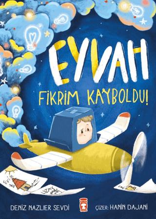 Eyvah Fikrim Kayboldu - Deniz Sevdi | Timaş Çocuk - 9786256581883