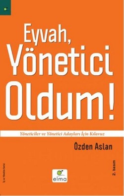 Eyvah Yönetici Oldum - Özden Aslan | Elma - 9786055286613