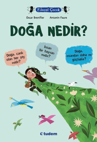 Filozof Çocuk Doğa Nedir? - Oscar Brenifier | Tudem Yayınları - 978605