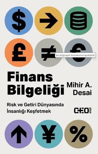 Finans Bilgeliği - Mihir A. Desai | Ceo Plus - 9786258026146